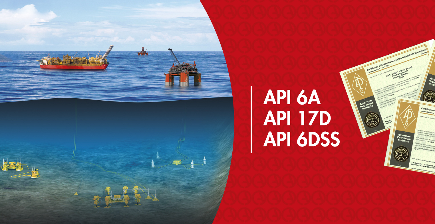 Ampo Poyam Valves achieves API 6A and API 17D certifications and ...